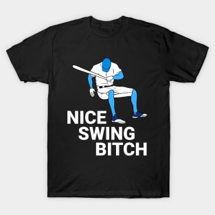 Nice Swing Bitch T-Shirt